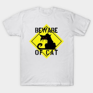 WARNING BEWARE OF CAT crazy cat funny sign road sign cat lover cat owner T-Shirt